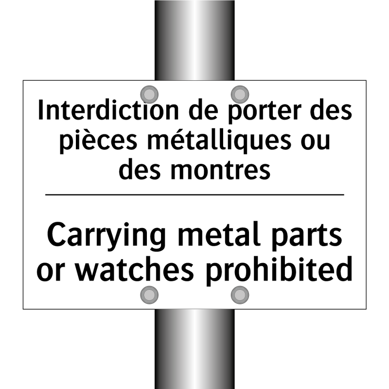 Interdiction de porter des pièces  /.../ - Carrying metal parts or watches  /.../
