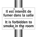 Il est interdit de fumer dans  /.../ - It is forbidden to smoke in the  /.../