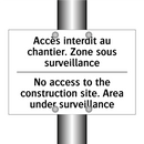 Accès interdit au chantier. Zone  /.../ - No access to the construction  /.../