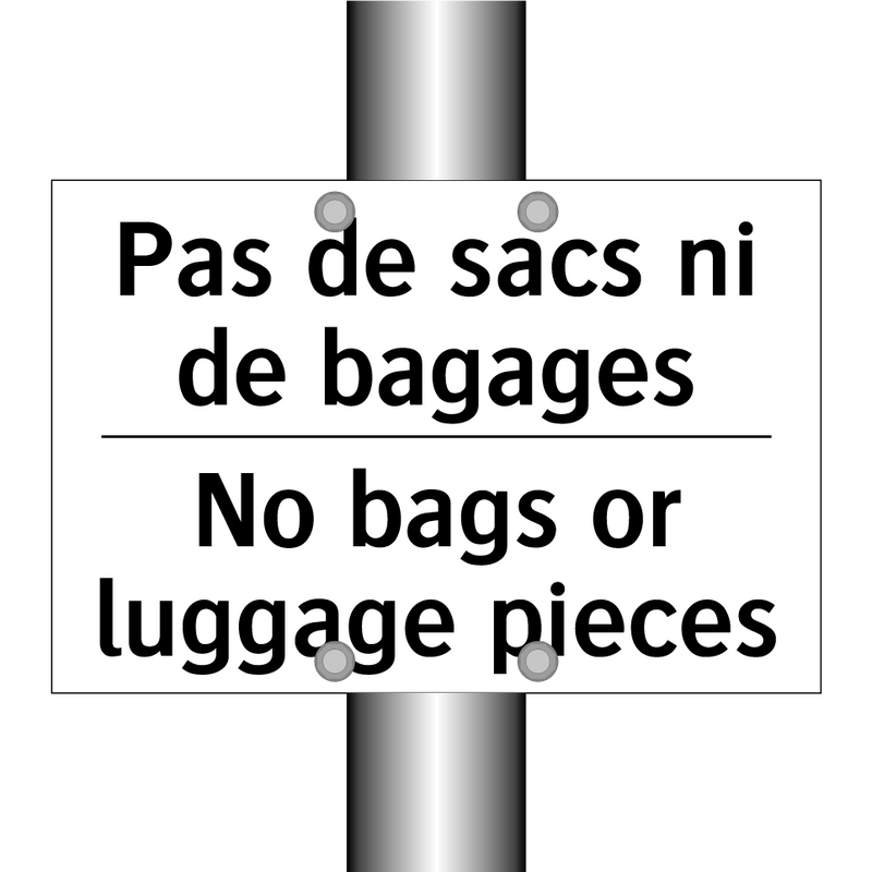 Pas de sacs ni de bagages - No bags or luggage pieces