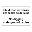 Interdiction de creuser des câbles  /.../ - No digging underground cables