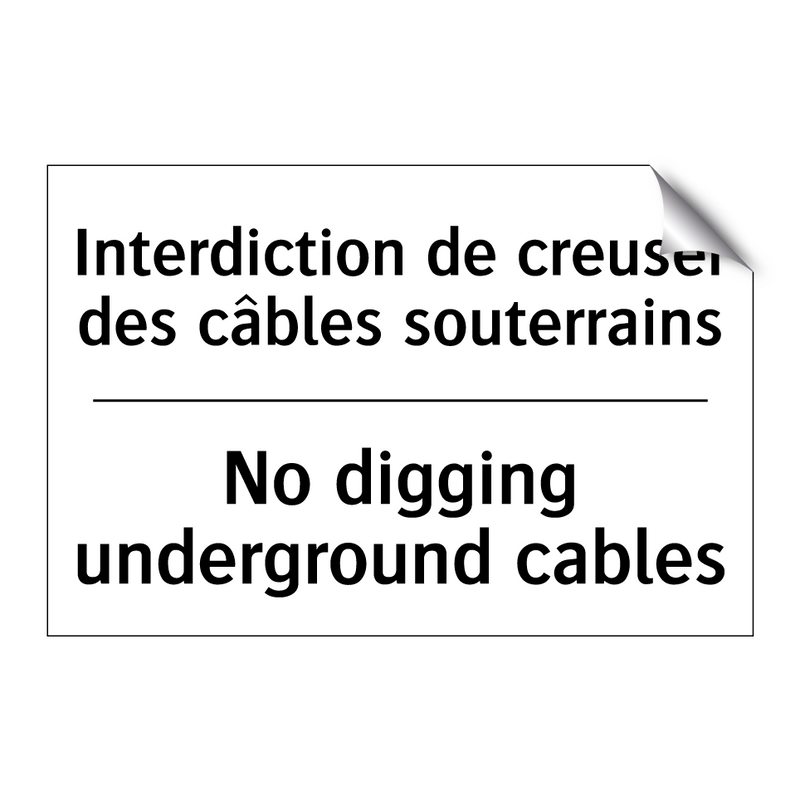 Interdiction de creuser des câbles  /.../ - No digging underground cables