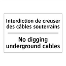 Interdiction de creuser des câbles  /.../ - No digging underground cables