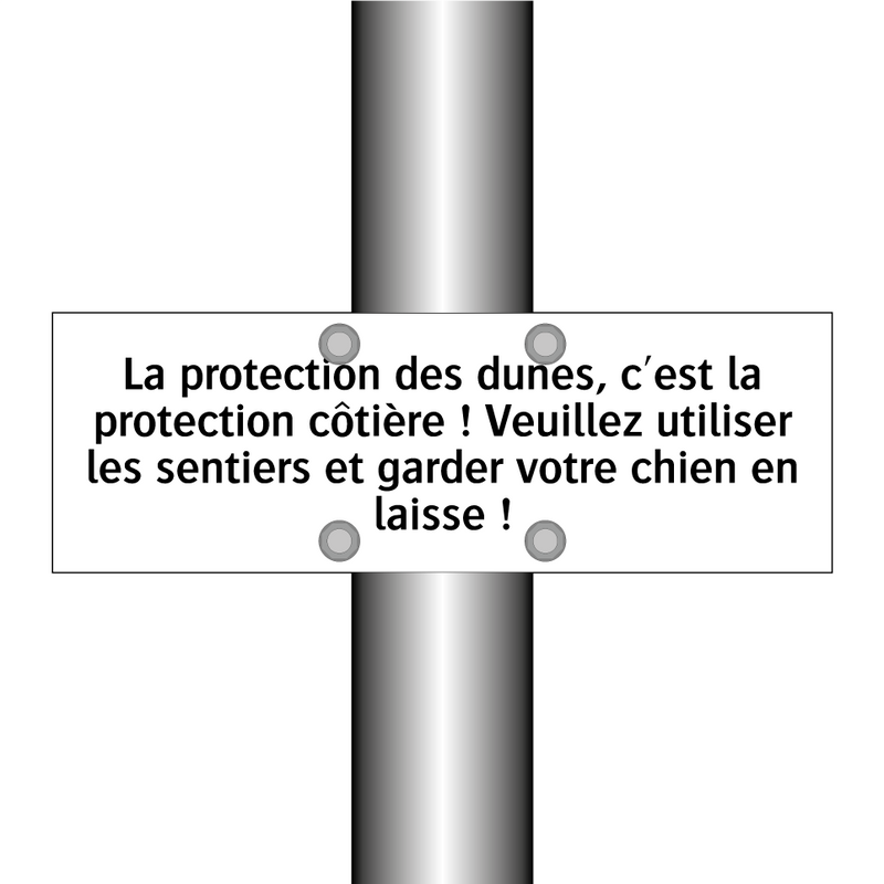 La protection des dunes, c'est la protection côtière ! Veuillez utiliser les sentiers et garder votre chien en laisse !