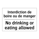 Interdiction de boire ou de manger /.../ - No drinking or eating allowed