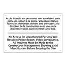 Accès interdit aux personnes non  /.../ - No Access for Unauthorized Persons  /.../