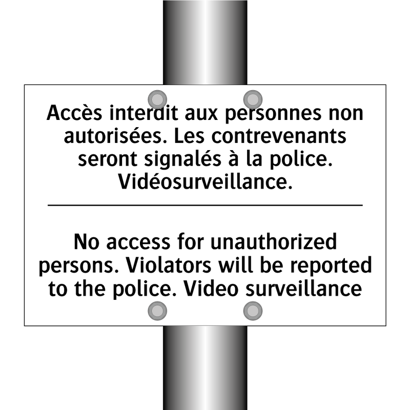 Accès interdit aux personnes non  /.../ - No access for unauthorized persons.  /.../