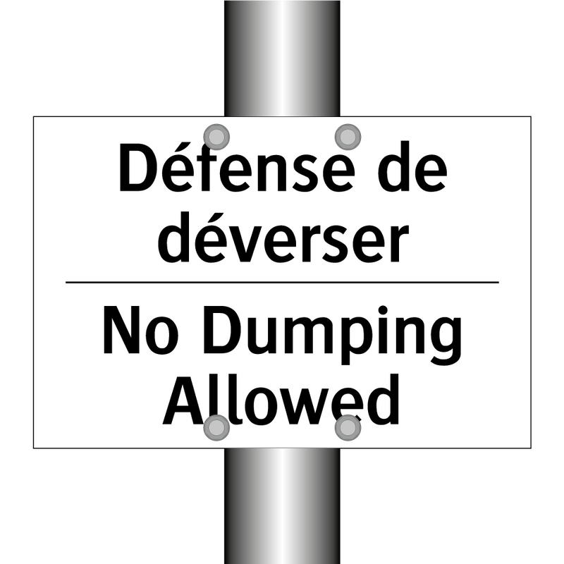 Défense de déverser - No Dumping Allowed