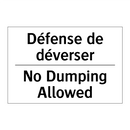 Défense de déverser - No Dumping Allowed