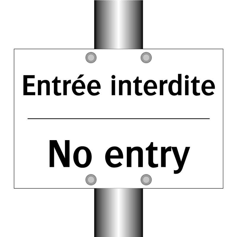 Entrée interdite - No entry