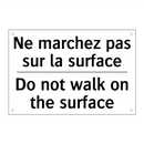 Ne marchez pas sur la surface - Do not walk on the surface
