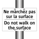 Ne marchez pas sur la surface - Do not walk on the surface
