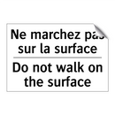 Ne marchez pas sur la surface - Do not walk on the surface