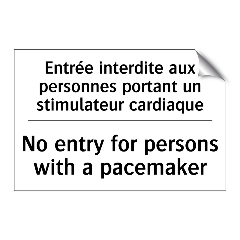 Entrée interdite aux personnes  /.../ - No entry for persons with a pacemaker /.../