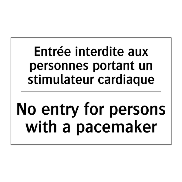 Entrée interdite aux personnes  /.../ - No entry for persons with a pacemaker /.../