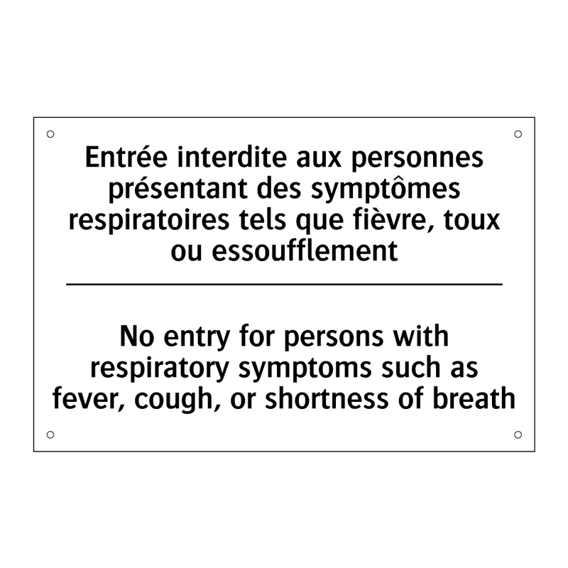 Entrée interdite aux personnes  /.../ - No entry for persons with respiratory  /.../