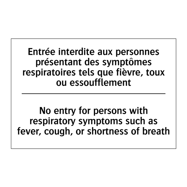 Entrée interdite aux personnes  /.../ - No entry for persons with respiratory  /.../