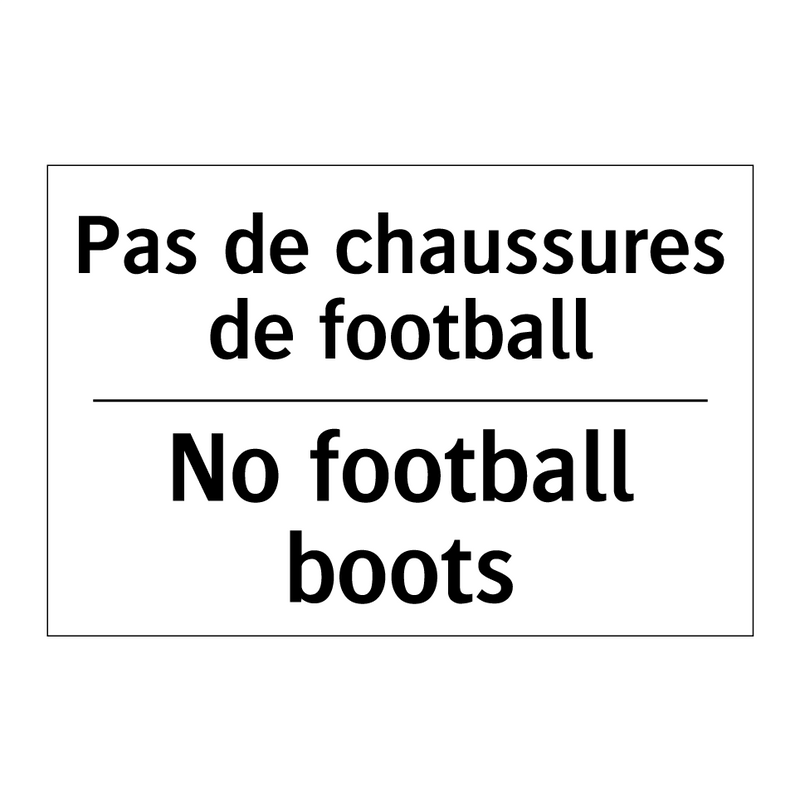 Pas de chaussures de football - No football boots