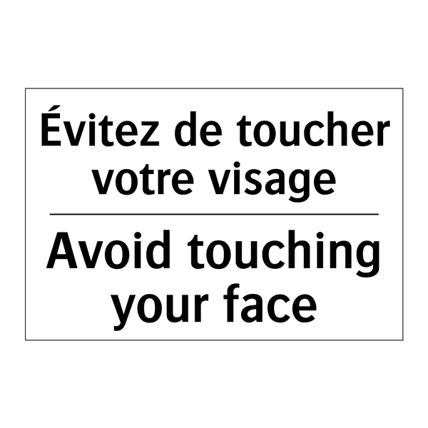 Évitez de toucher votre visage - Avoid touching your face