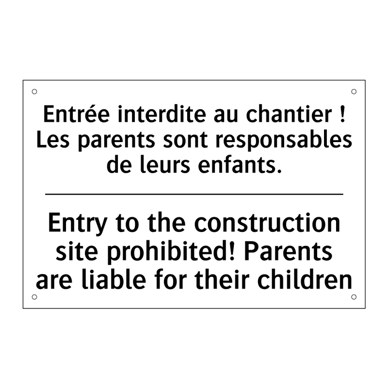 Entrée interdite au chantier !  /.../ - Entry to the construction site  /.../