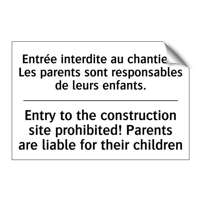 Entrée interdite au chantier !  /.../ - Entry to the construction site  /.../