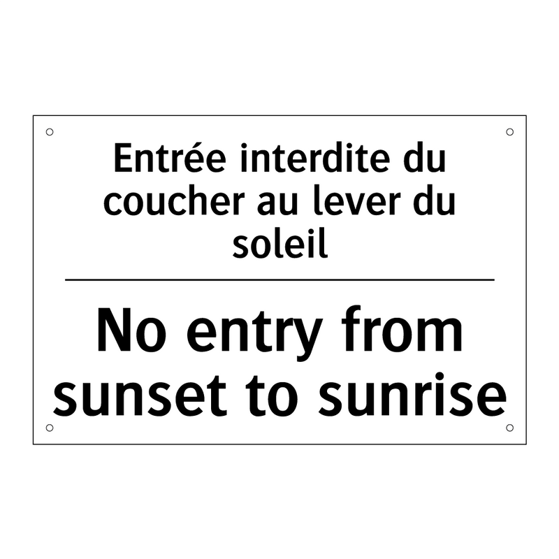 Entrée interdite du coucher au  /.../ - No entry from sunset to sunrise /.../