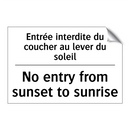 Entrée interdite du coucher au  /.../ - No entry from sunset to sunrise /.../