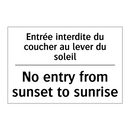 Entrée interdite du coucher au  /.../ - No entry from sunset to sunrise /.../