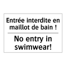 Entrée interdite en maillot de  /.../ - No entry in swimwear!