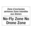 Zone d'exclusion aérienne Zone  /.../ - No-Fly Zone No Drone Zone