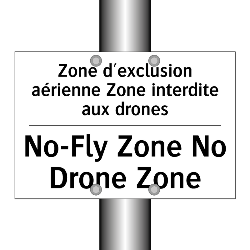 Zone d'exclusion aérienne Zone  /.../ - No-Fly Zone No Drone Zone