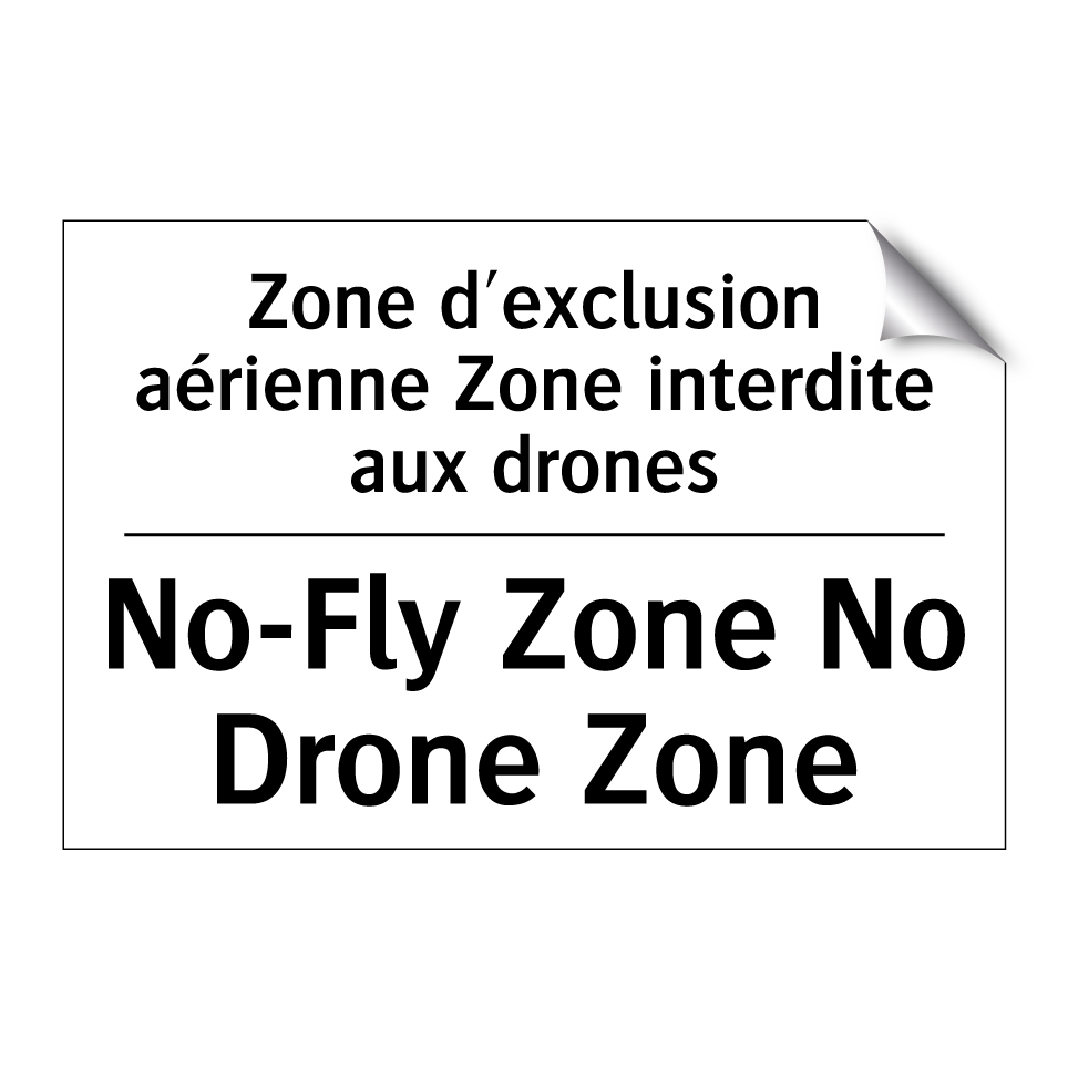 Zone d'exclusion aérienne Zone  /.../ - No-Fly Zone No Drone Zone