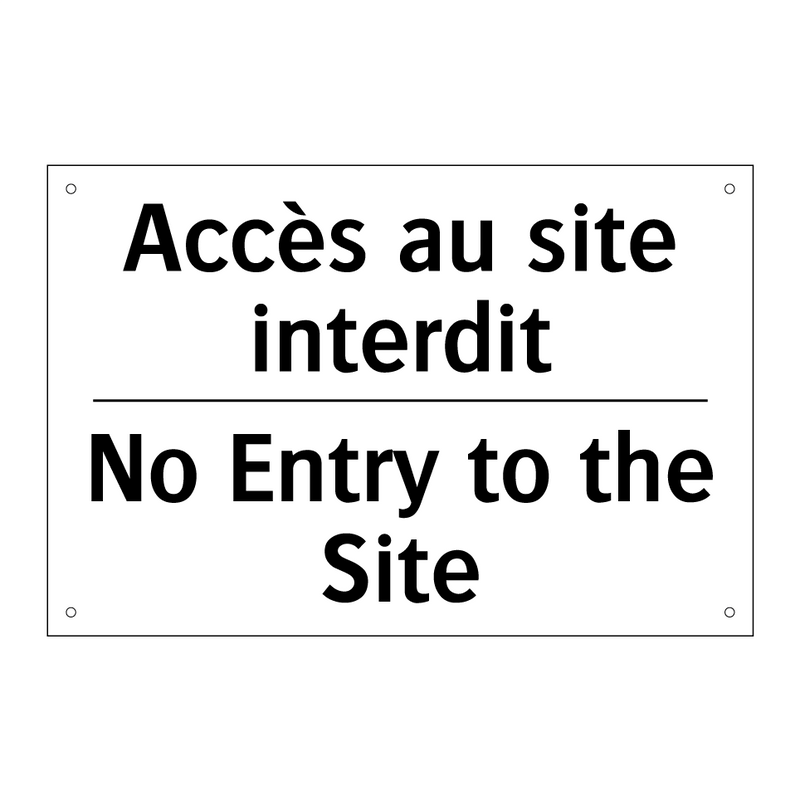 Accès au site interdit - No Entry to the Site