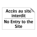 Accès au site interdit - No Entry to the Site
