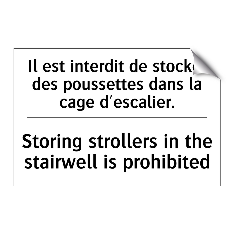 Il est interdit de stocker des  /.../ - Storing strollers in the stairwell  /.../