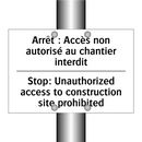 Arrêt : Accès non autorisé au  /.../ - Stop: Unauthorized access to construction  /.../