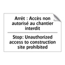 Arrêt : Accès non autorisé au  /.../ - Stop: Unauthorized access to construction  /.../