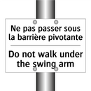 Ne pas passer sous la barrière  /.../ - Do not walk under the swing arm /.../