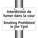 Interdiction de fumer dans la  /.../ - Smoking Prohibited in the Yard