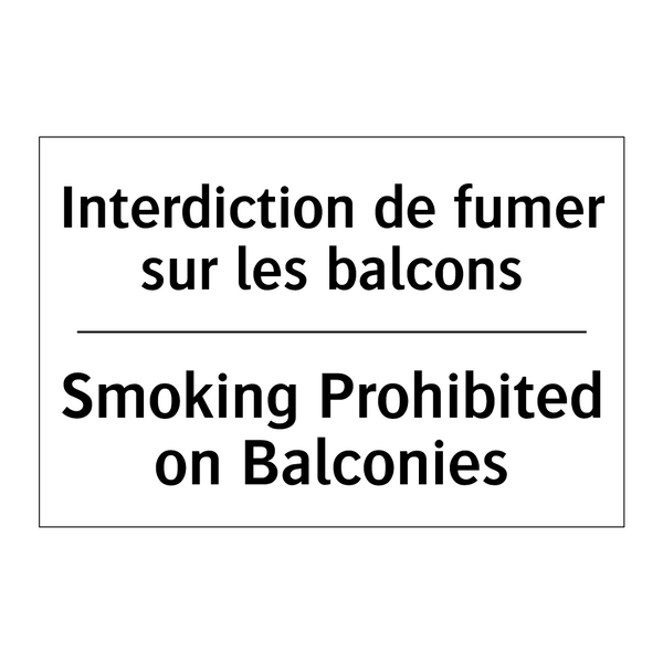 Interdiction de fumer sur les  /.../ - Smoking Prohibited on Balconies /.../