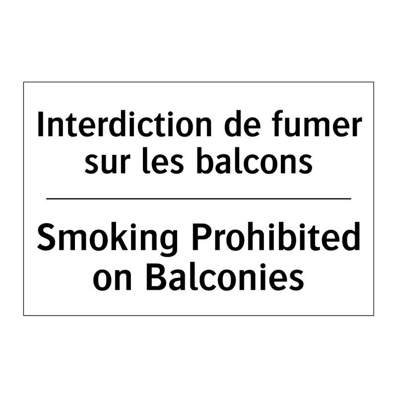 Interdiction de fumer sur les  /.../ - Smoking Prohibited on Balconies /.../