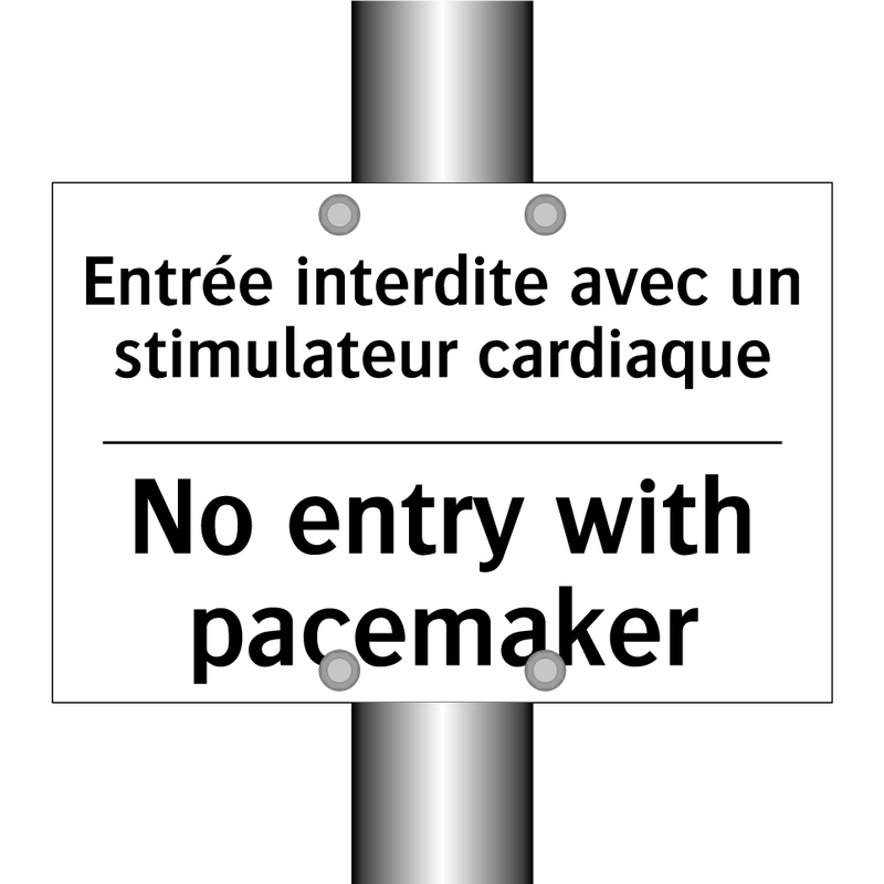 Entrée interdite avec un stimulateur  /.../ - No entry with pacemaker