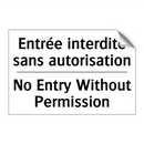 Entrée interdite sans autorisation /.../ - No Entry Without Permission