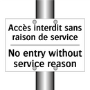 Accès interdit sans raison de  /.../ - No entry without service reason /.../