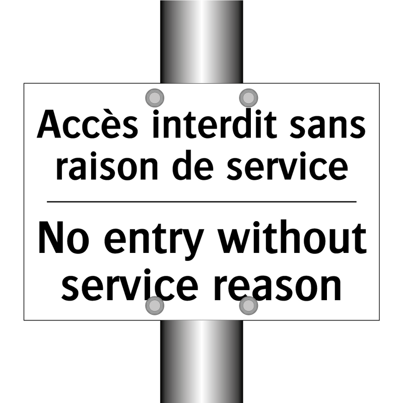Accès interdit sans raison de  /.../ - No entry without service reason /.../