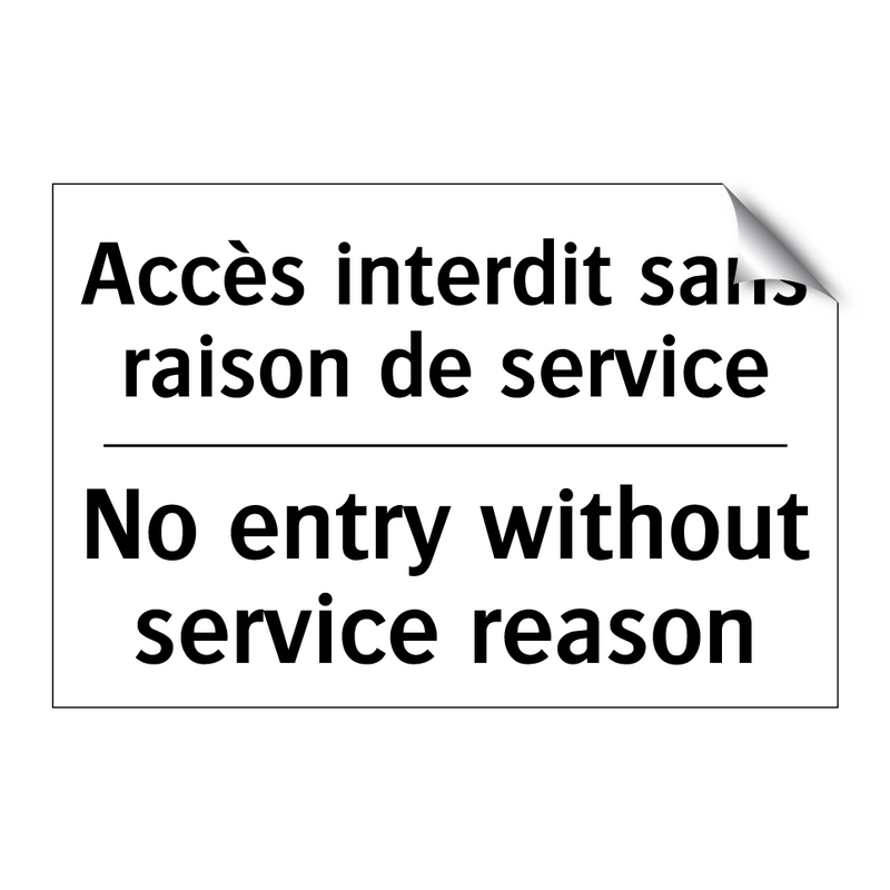 Accès interdit sans raison de  /.../ - No entry without service reason /.../