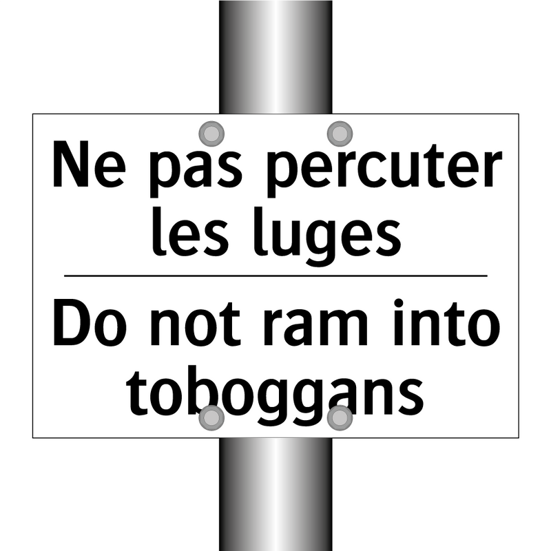 Ne pas percuter les luges - Do not ram into toboggans