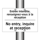 Entrée interdite, renseignez-vous  /.../ - No entry, inquire at reception