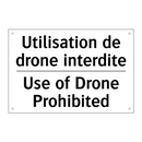 Utilisation de drone interdite - Use of Drone Prohibited