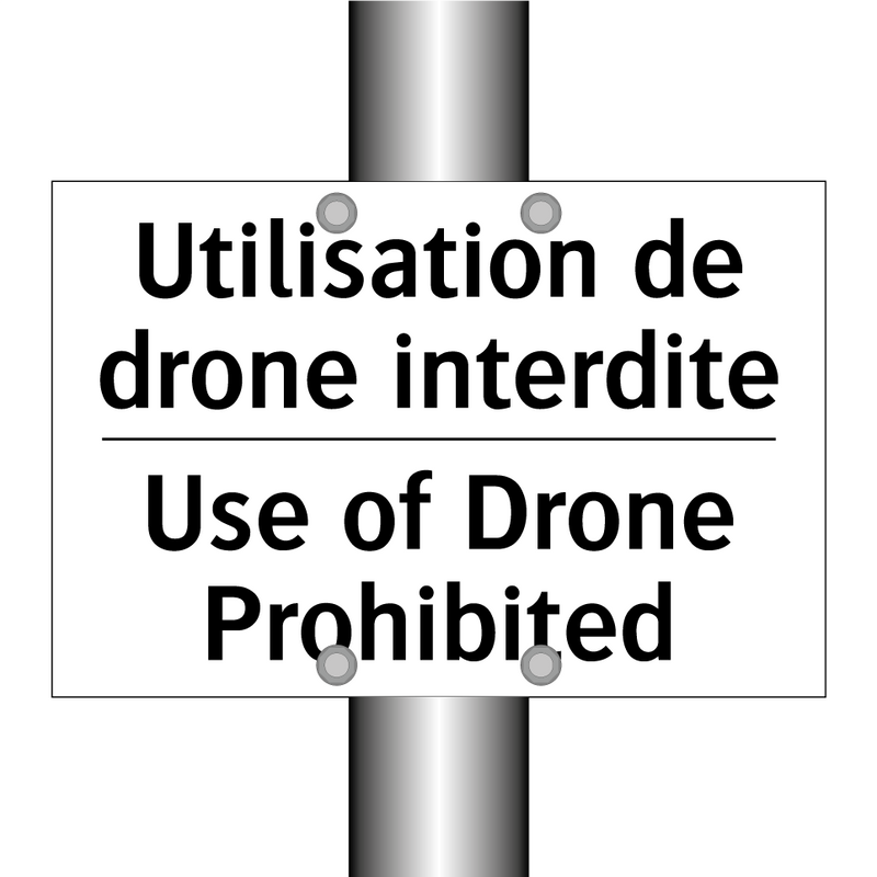 Utilisation de drone interdite - Use of Drone Prohibited